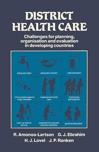 District Health Care Challenges for Planning, Organisation and Evaluation in Developing Countries