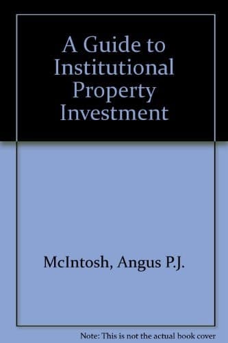 A Guide to Institutional Property Investment
