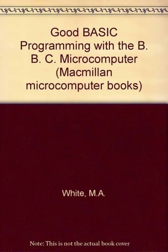 Good BASIC Programming with the BBC Microcomputer