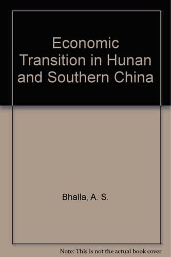 Economic Transition in Hunan and Southern China