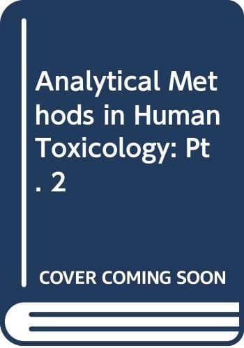 Analytical Methods in Human Toxicology