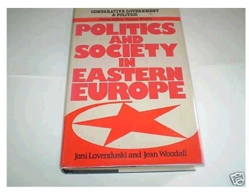 Politics and society in Eastern Europe (Comparative government and politics)