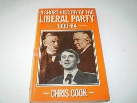 A Short History of the Liberal Party, 1900-1984