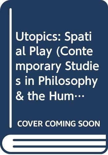 Utopics: Spatial Play