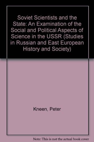 Soviet Scientists and the State
