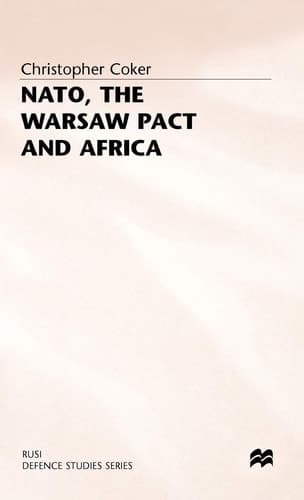 NATO, the Warsaw Pact and Africa (RUSI Defence Studies)