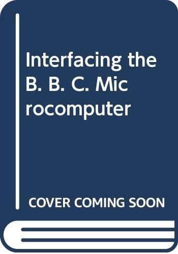Interfacing the BBC Microcomputer