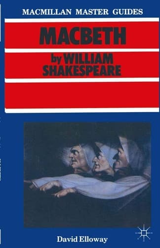 Shakespeare: Macbeth (Macmillan Master Guides, 15)