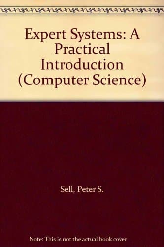Expert Systems: A Practical Introduction