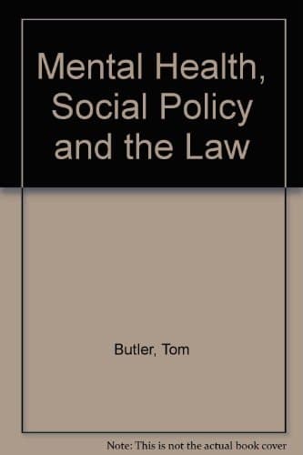 Mental Health, Social Policy and the Law