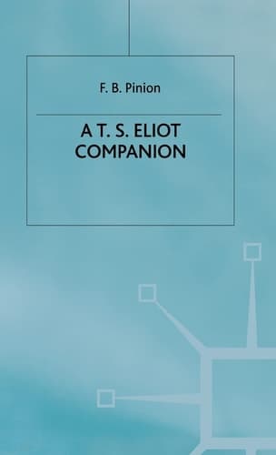 A T.S.Eliot Companion: Life and Works (Literary Companions)