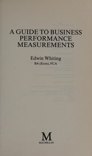 A Guide to Business Performance Measurements