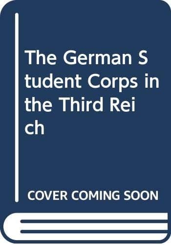 The German Student Corps in the Third Reich