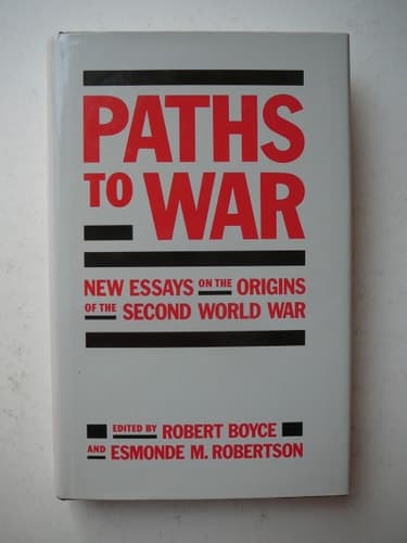 Paths of War: New Essays on the Origins of the Second World War