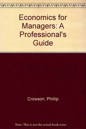 Economics for managers: A professionals' guide
