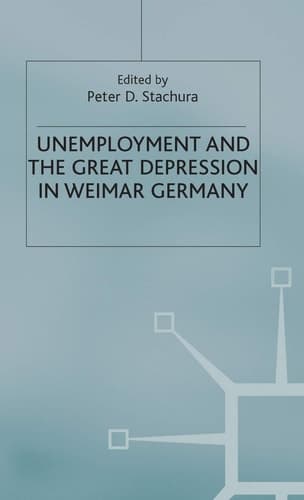 Unemployment and the Great Depression in Weimar Germany