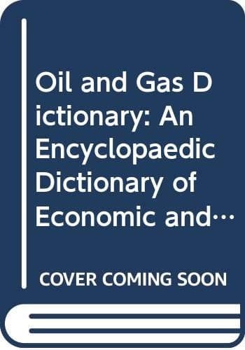 Oil and Gas Dictionary