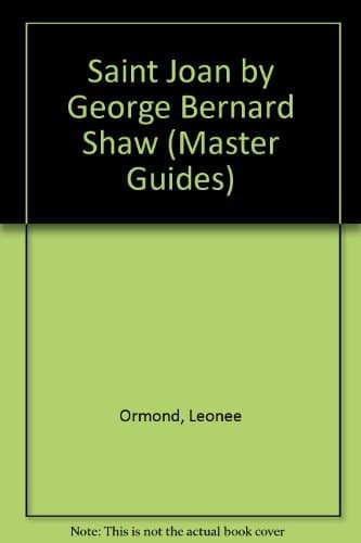 St Joan by George Bernard Shaw