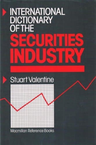 International Dictionary of the Securities Industry
