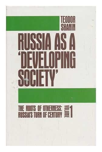 The Roots of Otherness: Russia's Turn of Century Russia, 1905-07, Revolution as a Moment of Truth