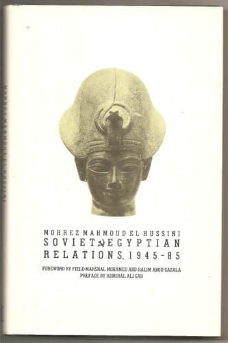 Soviet-Egyptian Relations, 1945-85