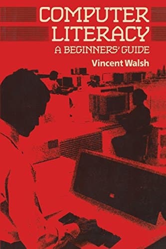 Computer Literacy A Beginners' Guide