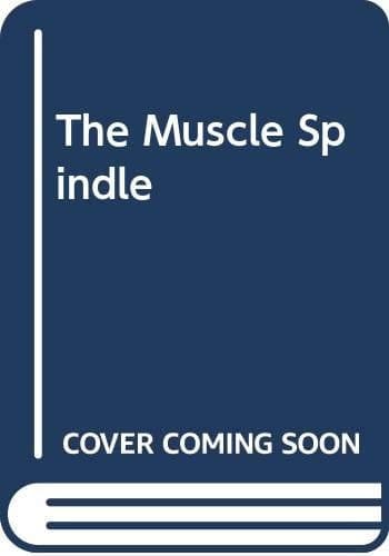 The Muscle Spindle