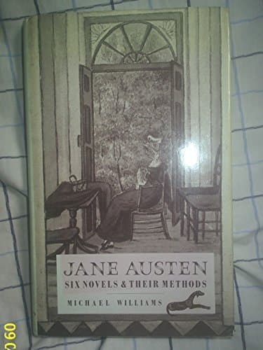 Jane Austen: Six novels and their methods