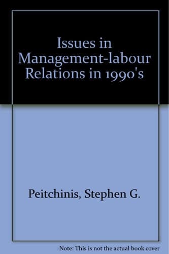 Issues in Management-labour Relations in 1990's