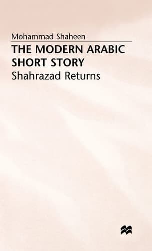 The Modern Arabic Short Story Shahrazad Returns