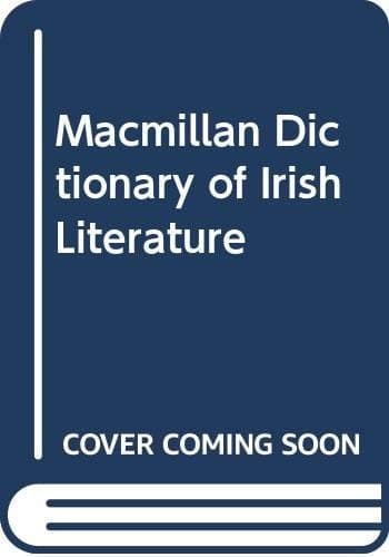 The Macmillan Dictionary of Irish Literature