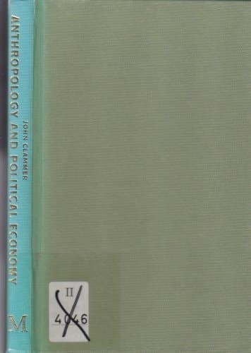 Anthropology and political economy: Theoretical and Asian perspectives
