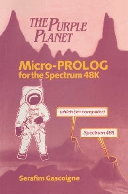 The Purple Planet Micro PROLOG for the Spectrum 48K