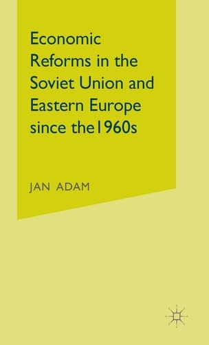 Economic Reforms in the Soviet Union and Western Europe: Since the 1960's
