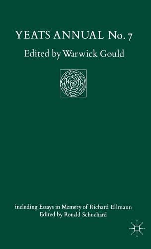 Yeats Annual No 7 including Essays in Memory of Richard Ellmann
