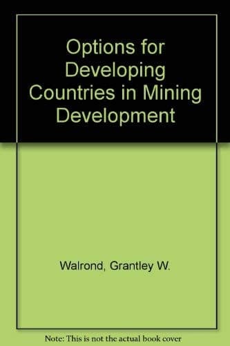 Options for Developing Countries in Mining Development