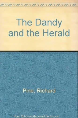 The Dandy and the Herald