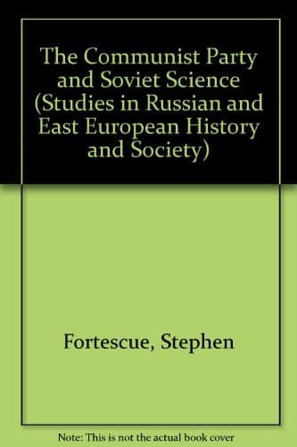 The Communist Party and Soviet Science.