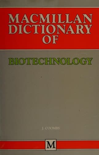 Macmillan Dictionary of Biotechnology