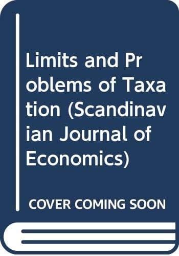 Limits and Problems of Taxation