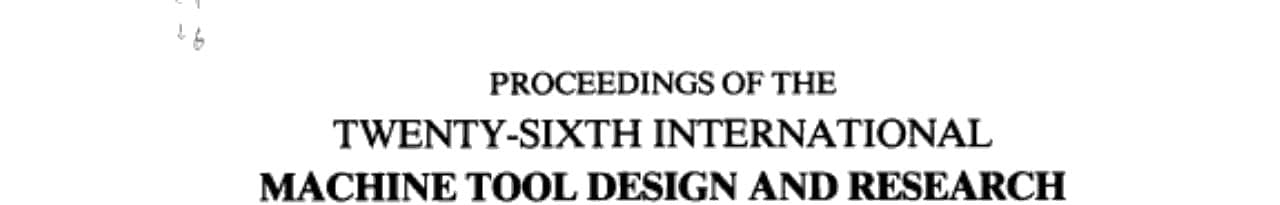 Proceedings of the Twenty-sixth International Machine Tool Design and Research Conference, Held in Manchester, 17th-18th September 1986