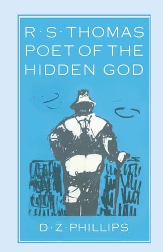 R. S. Thomas: Poet of the Hidden God: Meaning and Mediation in the Poetry of R. S. Thomas