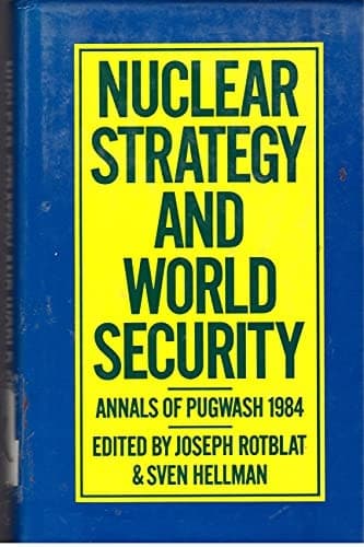 Nuclear Strategy and World Security Meetings, 1984, Selection of Papers