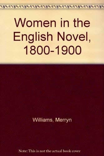 Women in the English Novel, 1800-1900