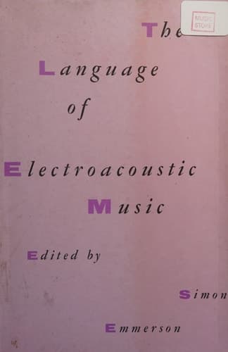 The Language Electroacoustic Music