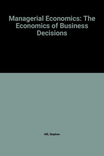 Managerial Economics The Analysis of Business Decisions