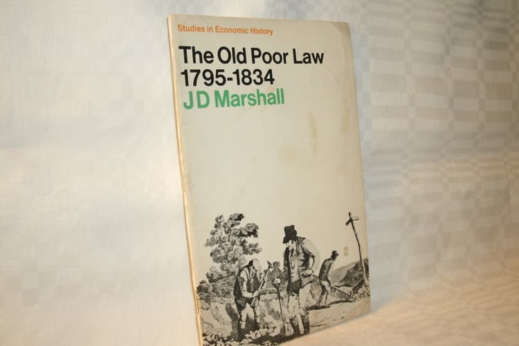 The Old Poor Law, 1795-1834 (Studies in Economic & Social History)