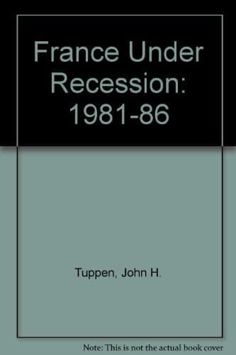 France under Recession, 1981-1986