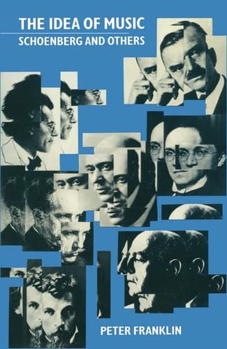 The Idea of Music: Schoenberg and others