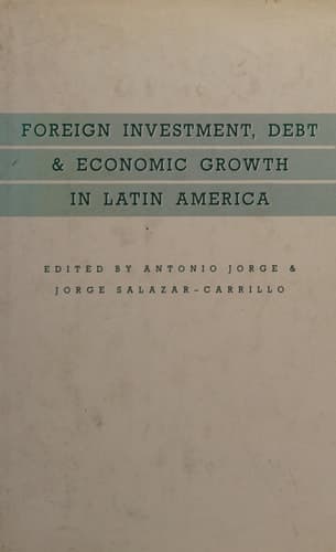 Foreign investment, debt, and economic growth in Latin America